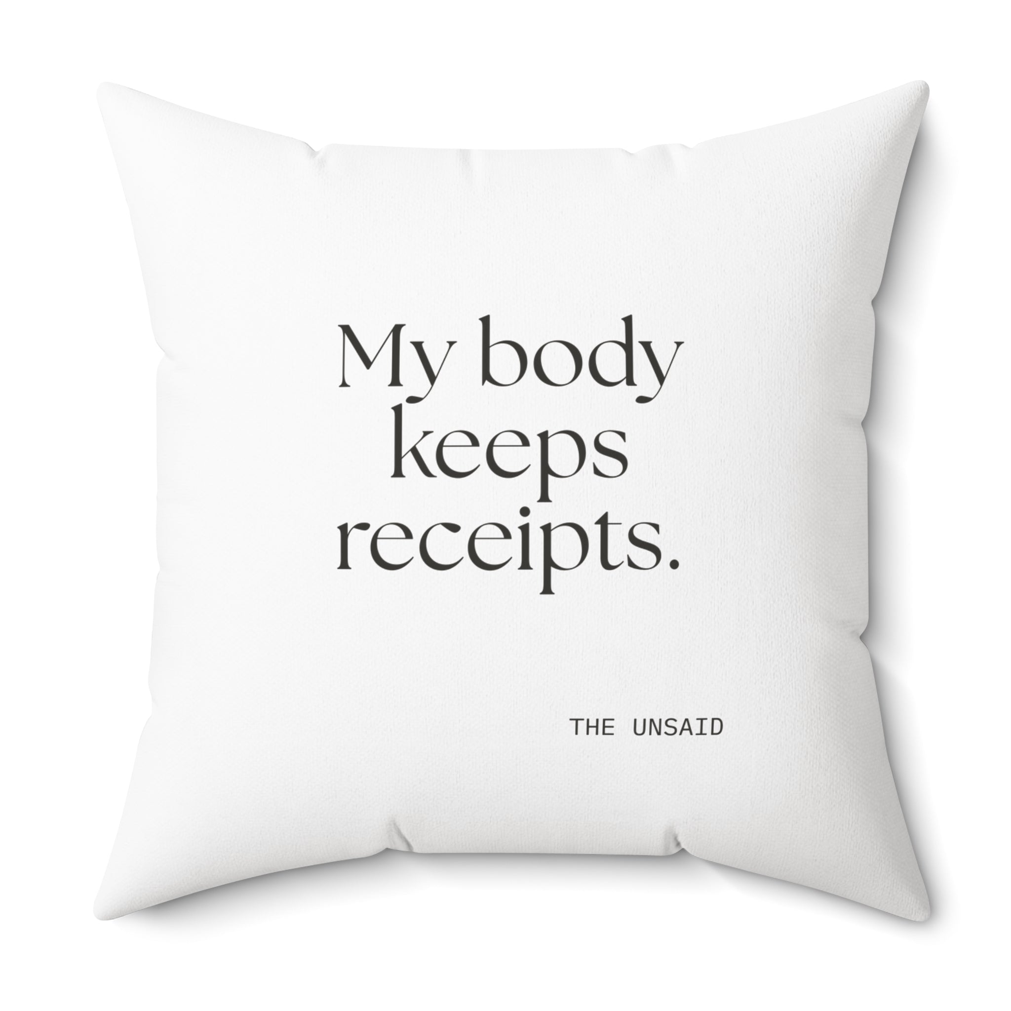 My body keeps receipts - Throw Pillow - For Quiet Minds