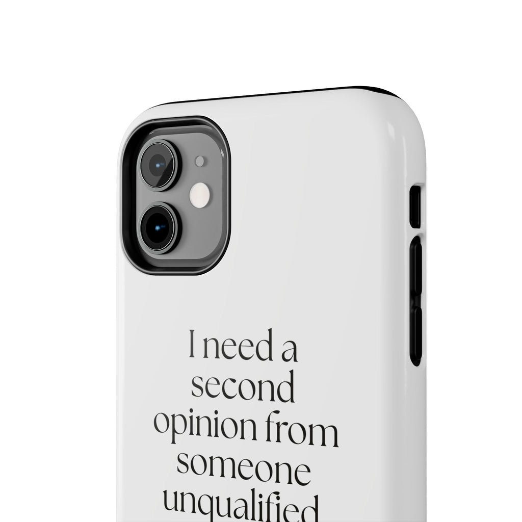 I need a second opinion from someone unqualified - Tough Phone Case - For Overthinkers