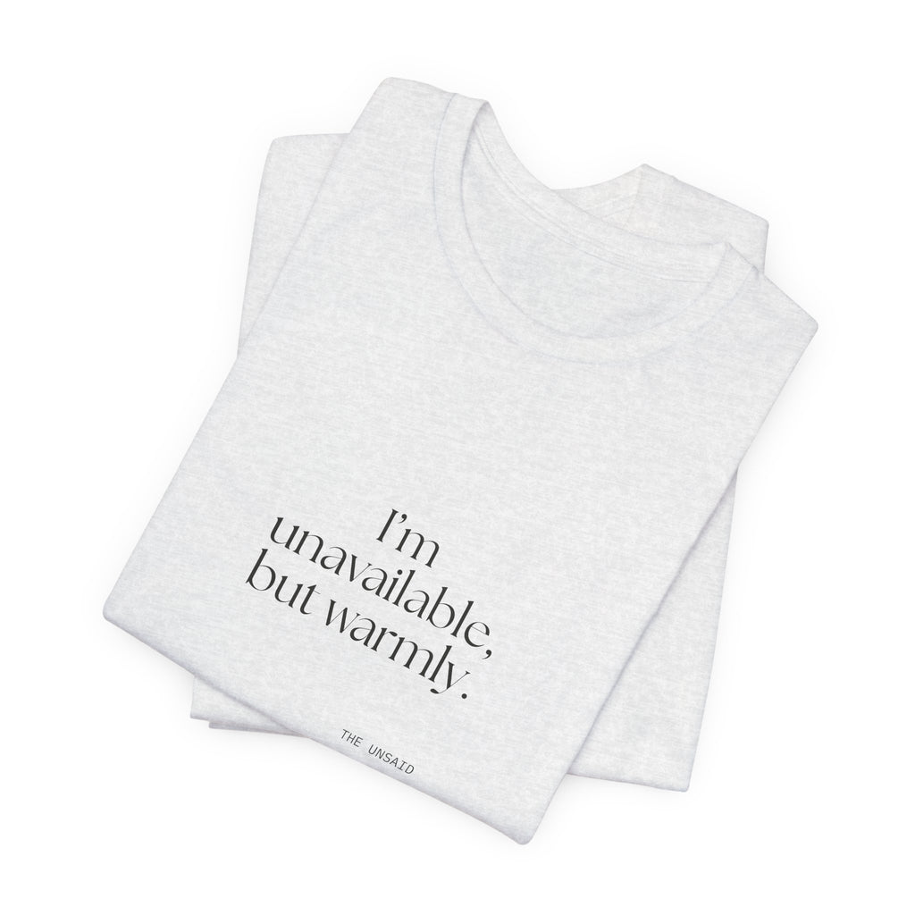 I’m unavailable, but warmly - Shirt - For Introverts