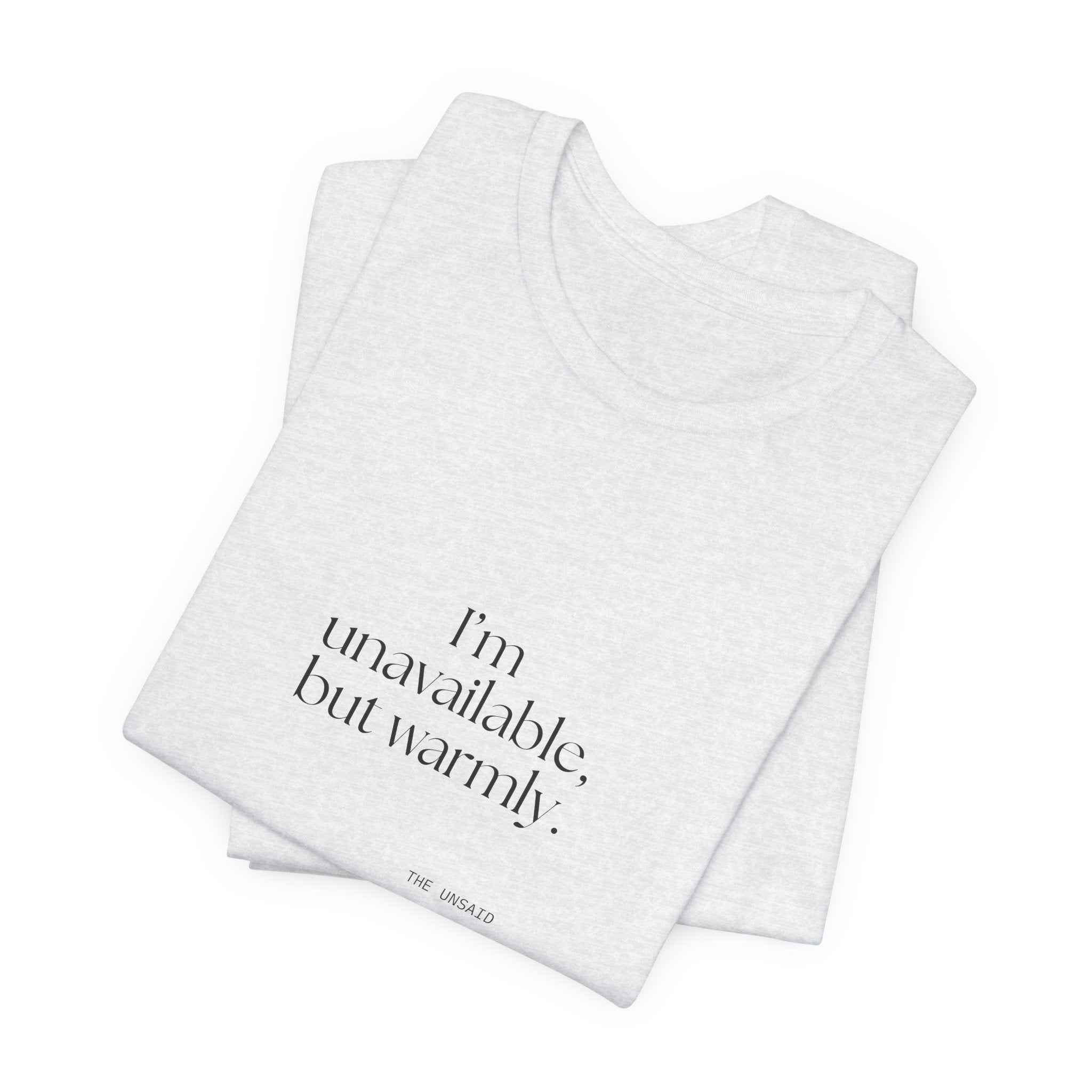 I’m unavailable, but warmly - Shirt - For Introverts