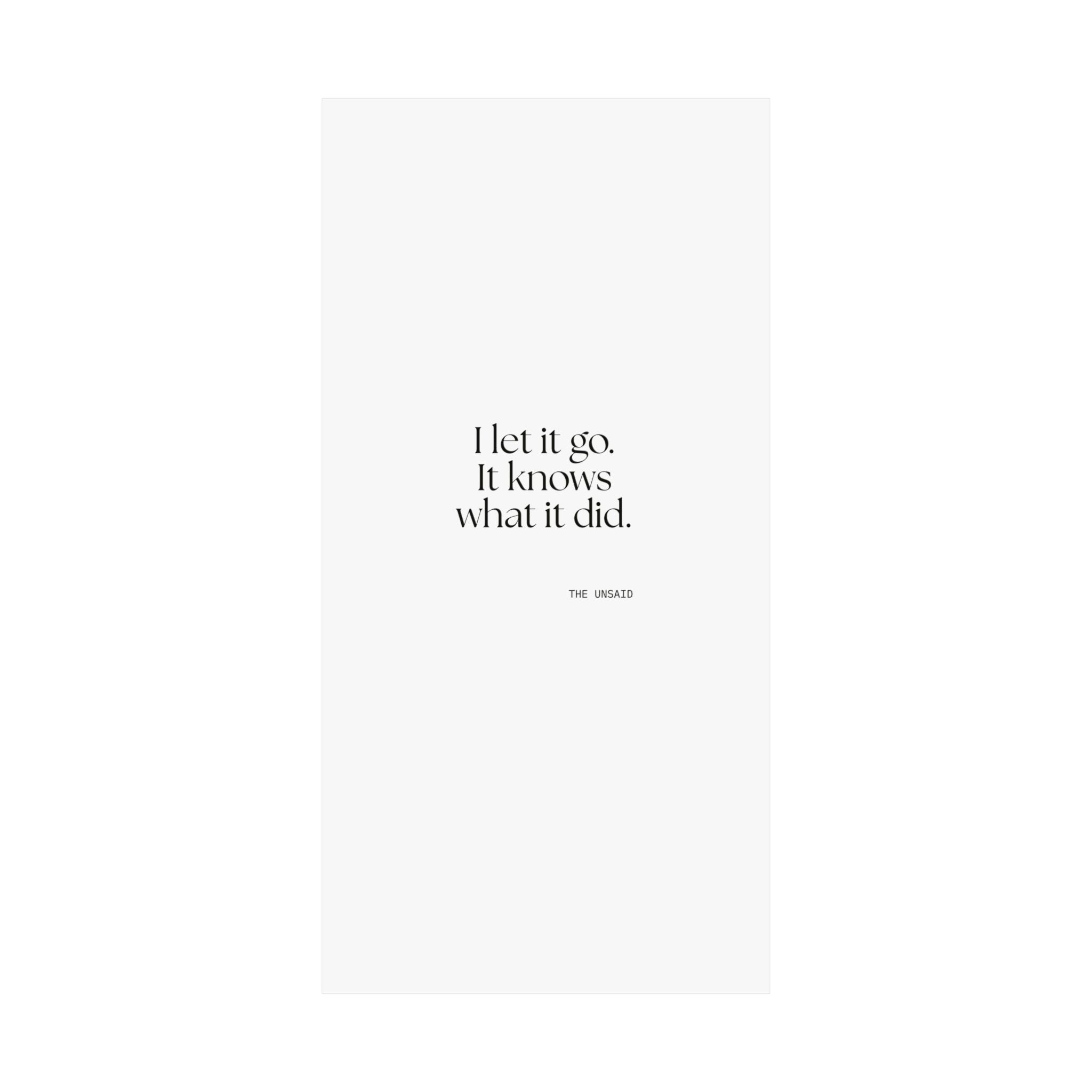I let it go. It knows what it did - Poster - Dry Humor
