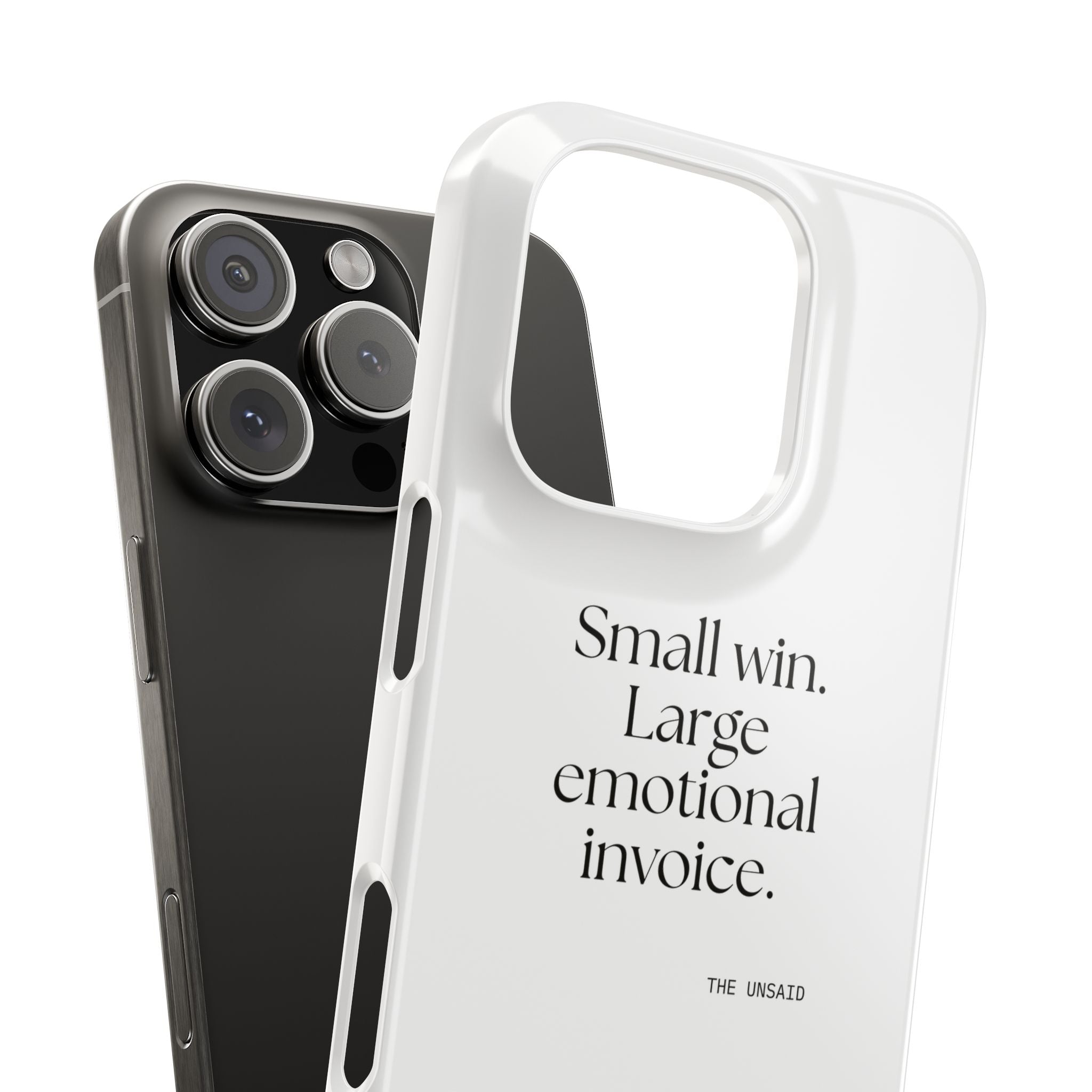 Small win. Large emotional invoice - Phone Case - Dry Humor