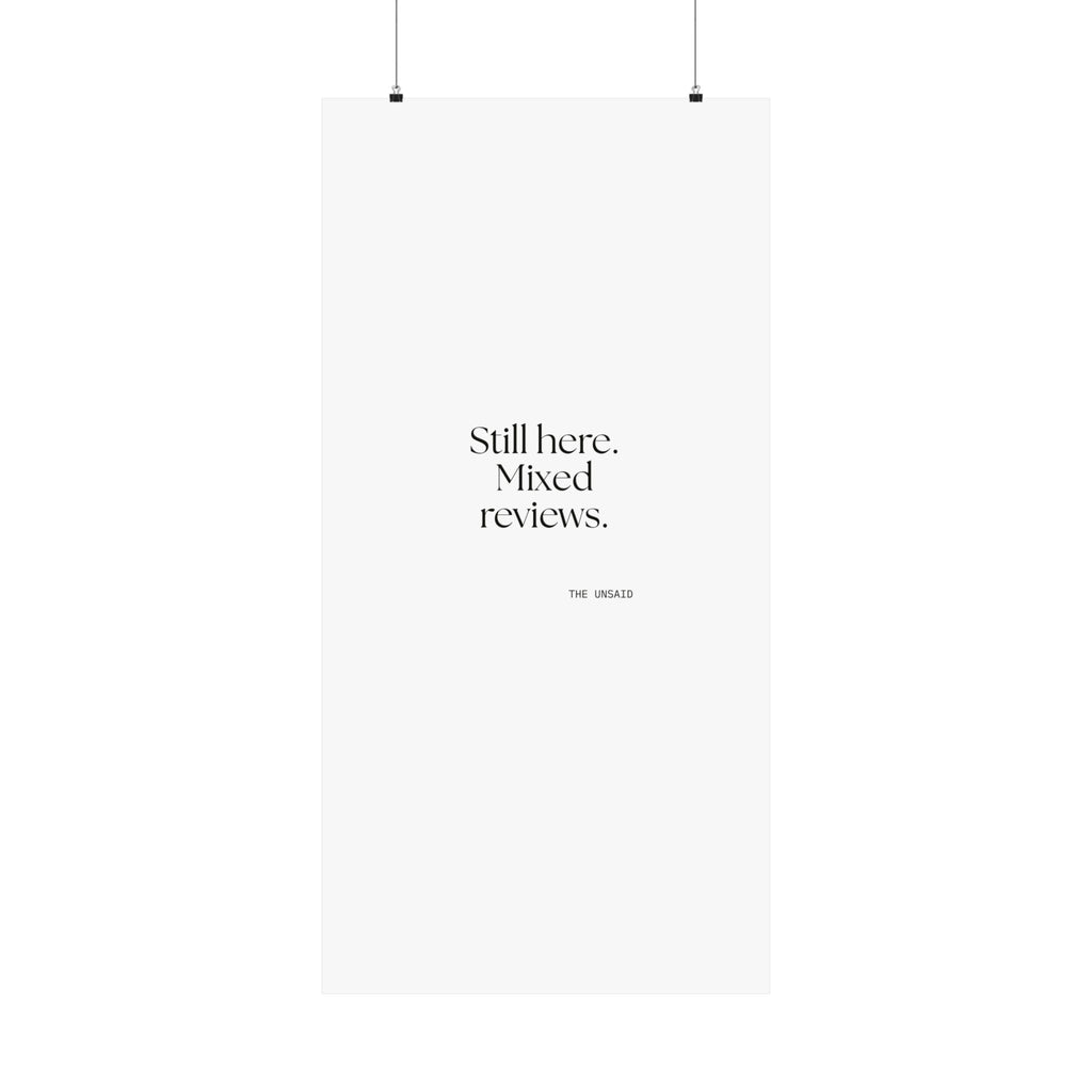 Still here. Mixed reviews - Poster - For Introverts