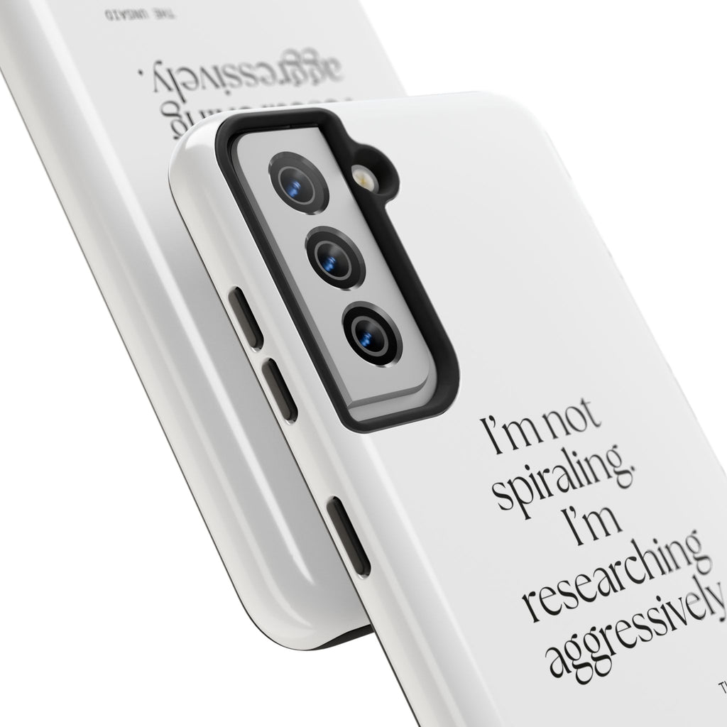 I’m not spiraling. I’m researching aggressively - Tough Phone Case - For Overthinkers