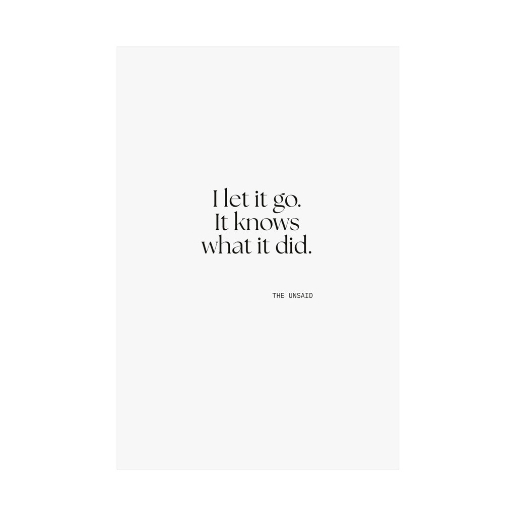 I let it go. It knows what it did - Poster - Dry Humor