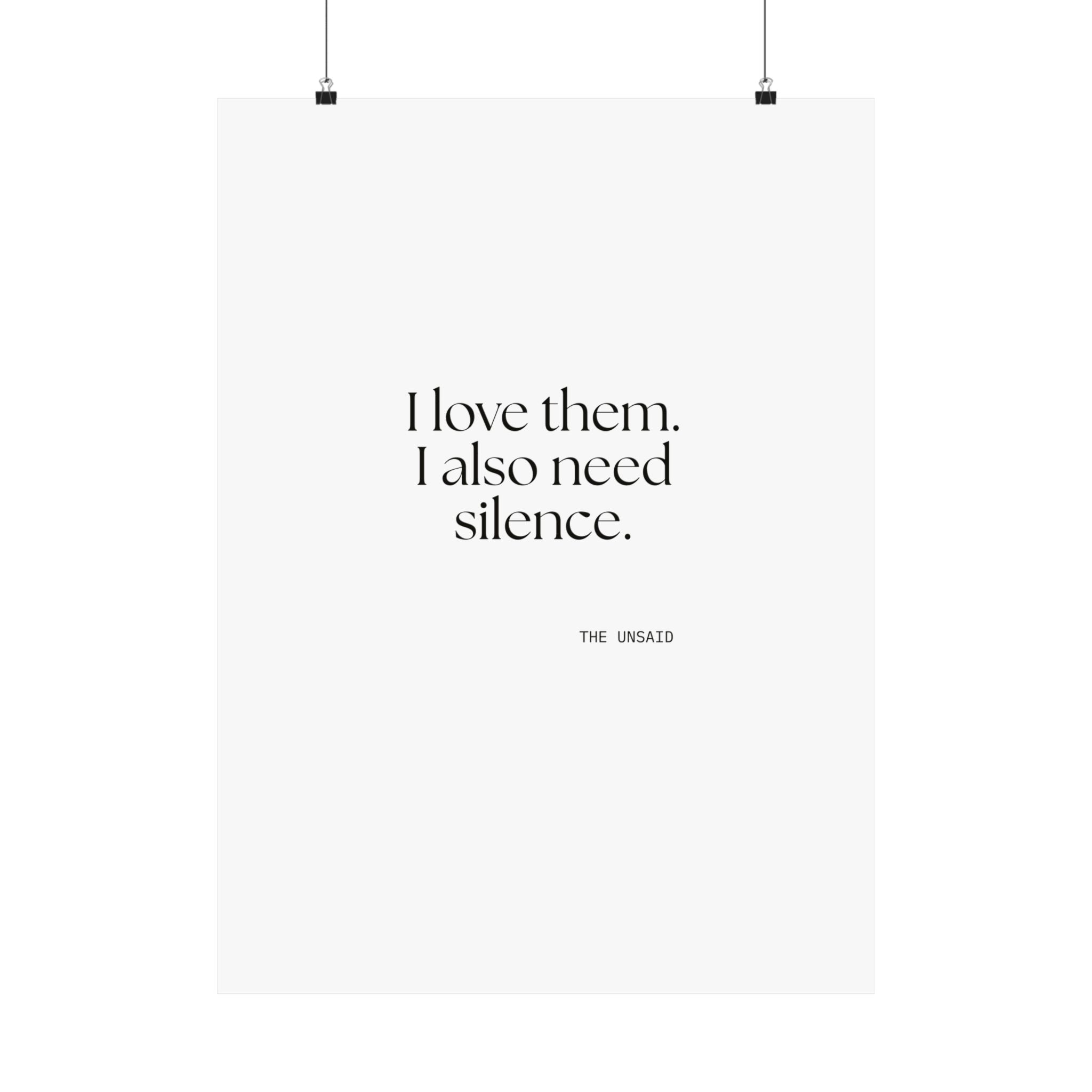 I love them. I also need silence - Poster - Dry Humor