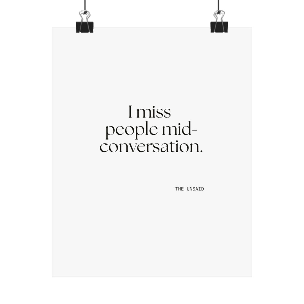 I miss people mid-conversation - Poster - For Introverts