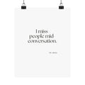 I miss people mid-conversation - Poster - For Introverts