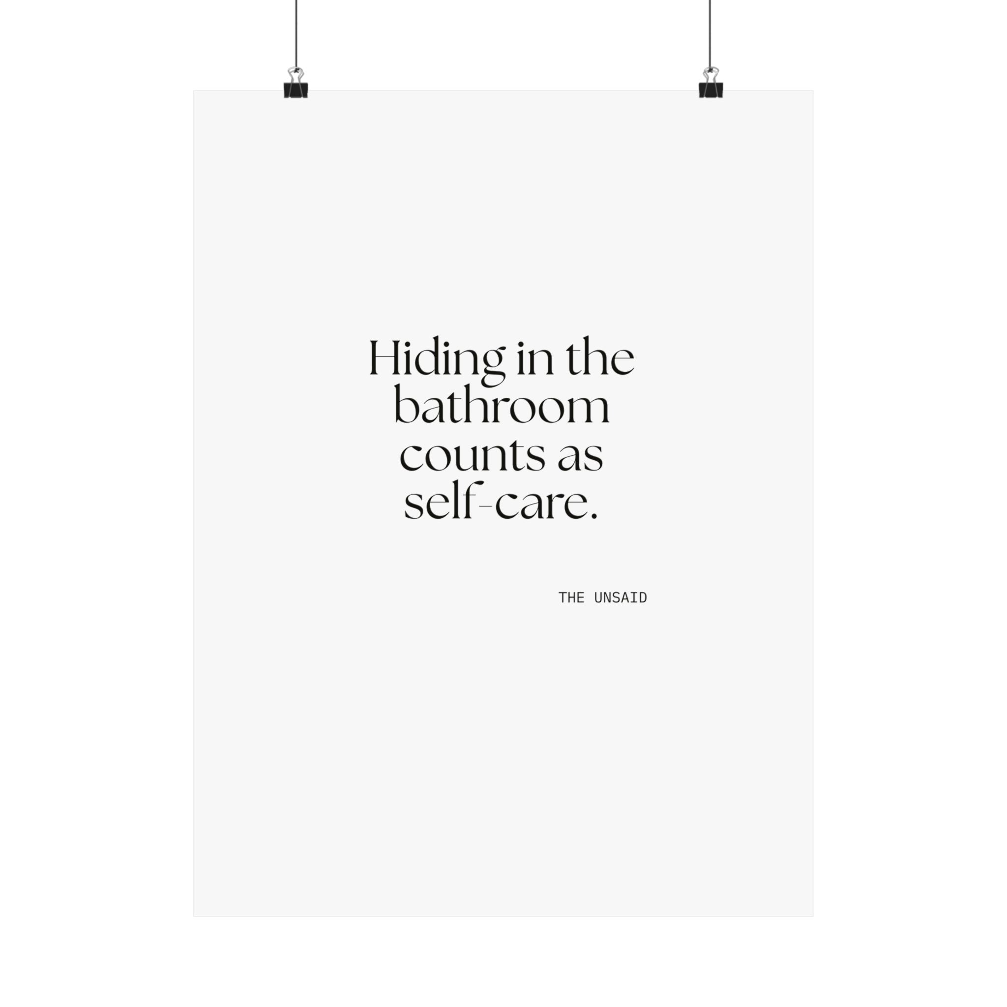 Hiding in the bathroom counts as self-care - Poster - For Introverts