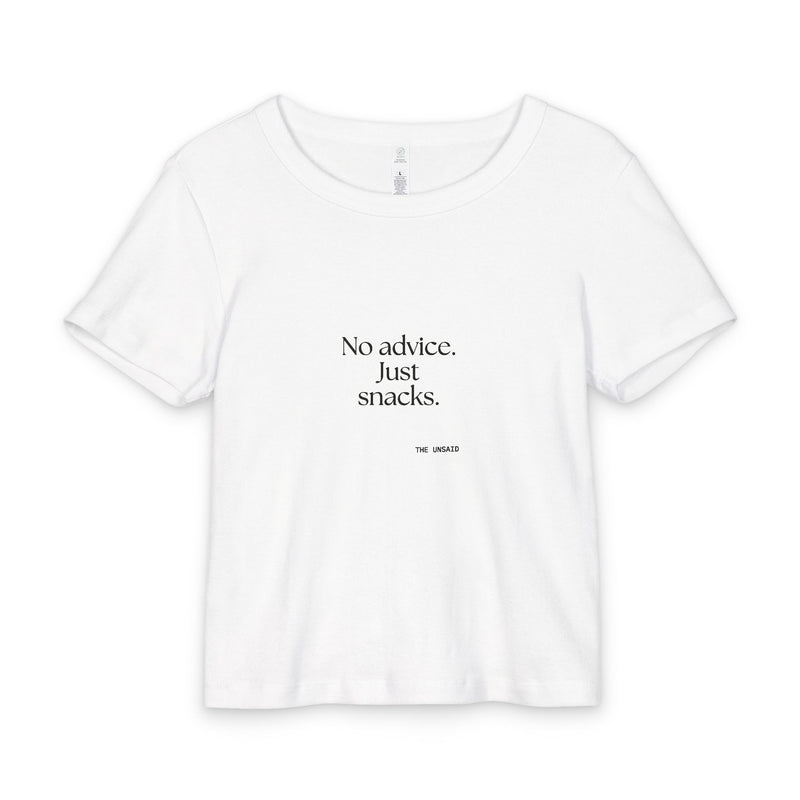 Baby Tee — No advice. Just snacks.