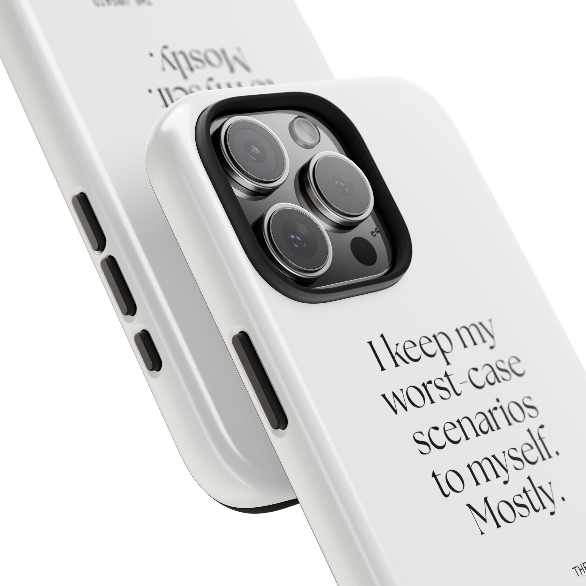 I keep my worst-case scenarios to myself. Mostly - Tough Phone Case - For Introverts