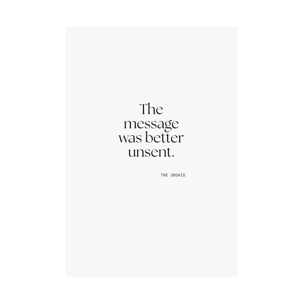 The message was better unsent - Poster - For Overthinkers