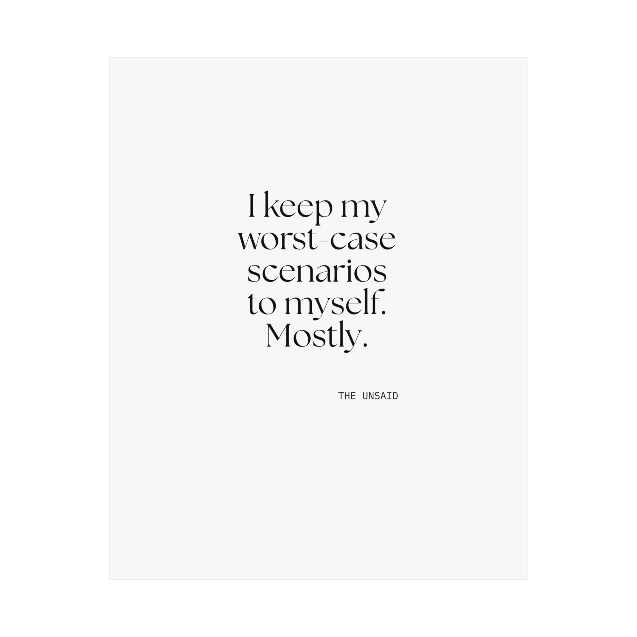 I keep my worst-case scenarios to myself. Mostly - Poster - For Introverts