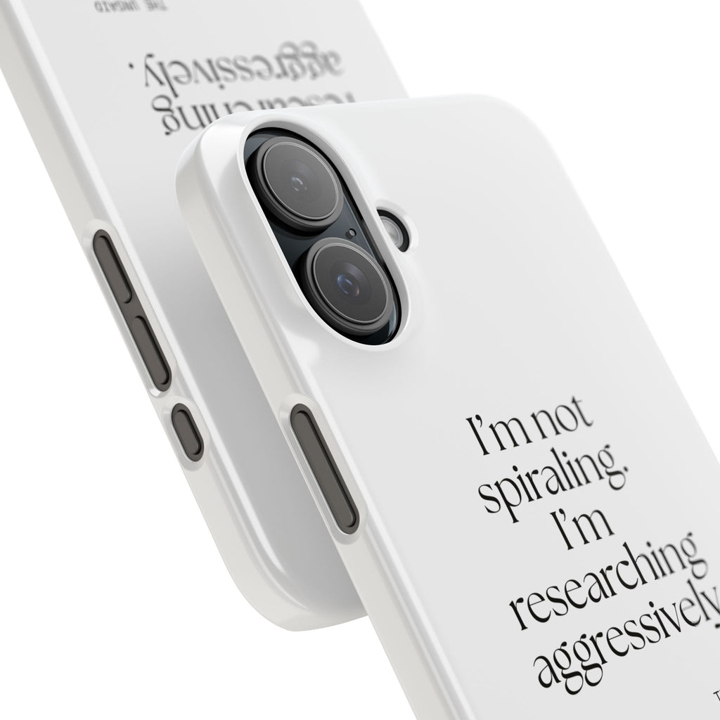 I’m not spiraling. I’m researching aggressively - Phone Case - For Overthinkers
