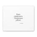 Bare minimum. Maximum effort - Canvas Print - Dry Humor