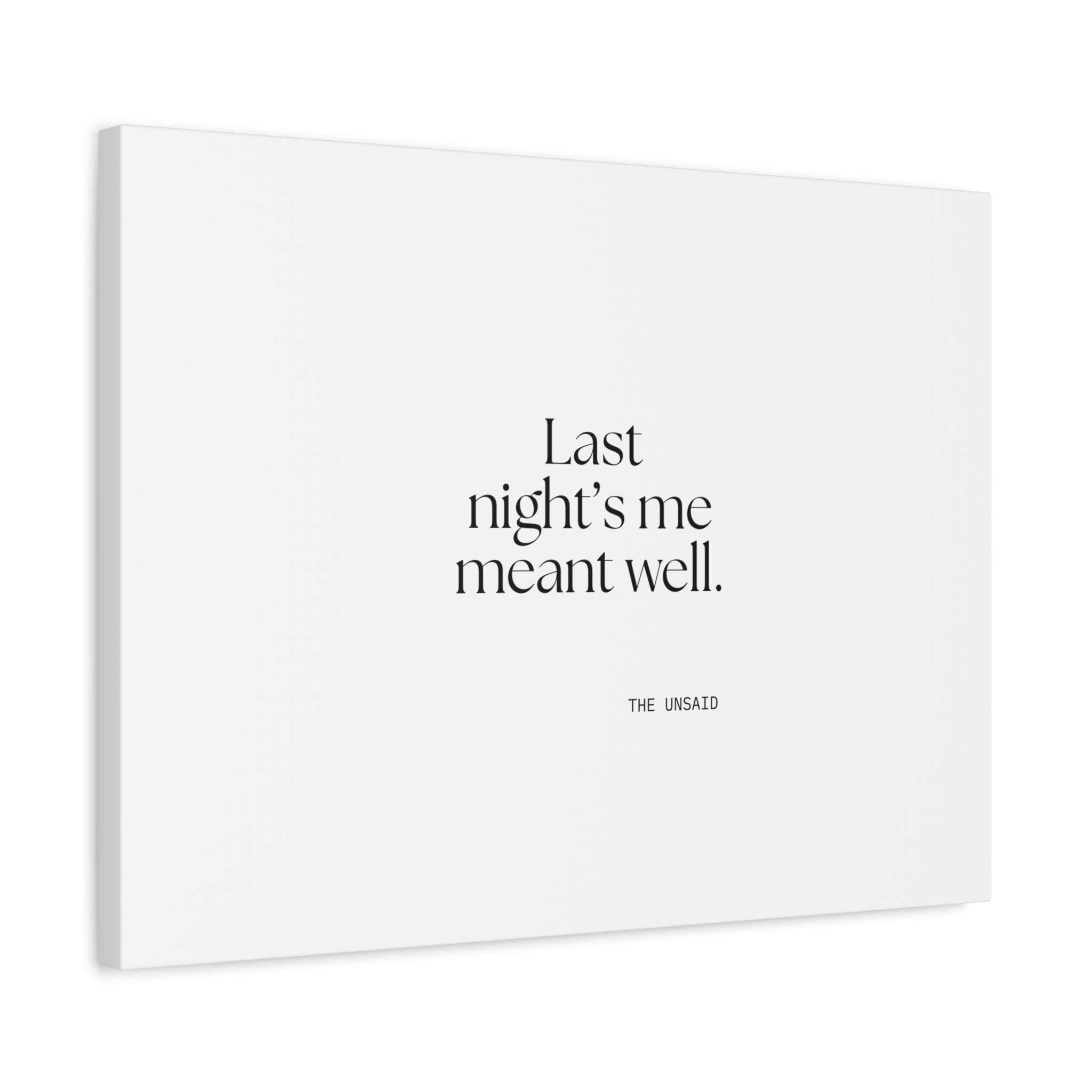 Last night’s me meant well - Canvas Print - Dry Humor