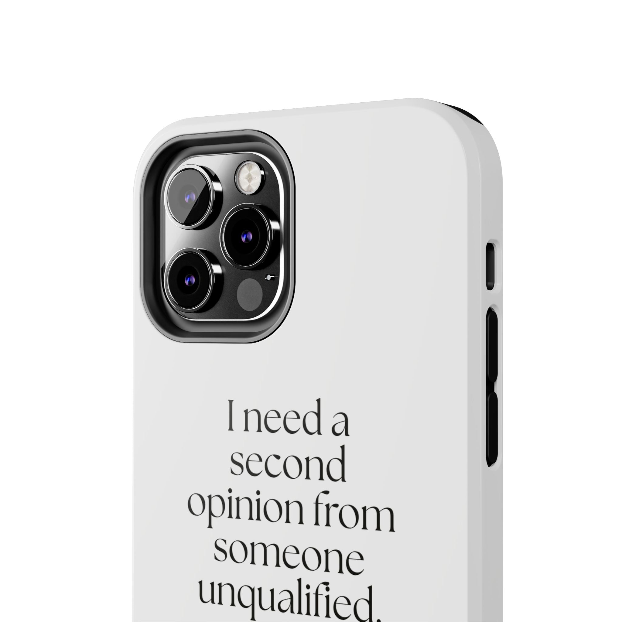 I need a second opinion from someone unqualified - Tough Phone Case - For Overthinkers