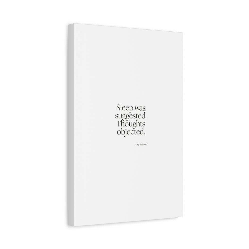 Sleep was suggested. Thoughts objected - Canvas Print - For Overthinkers