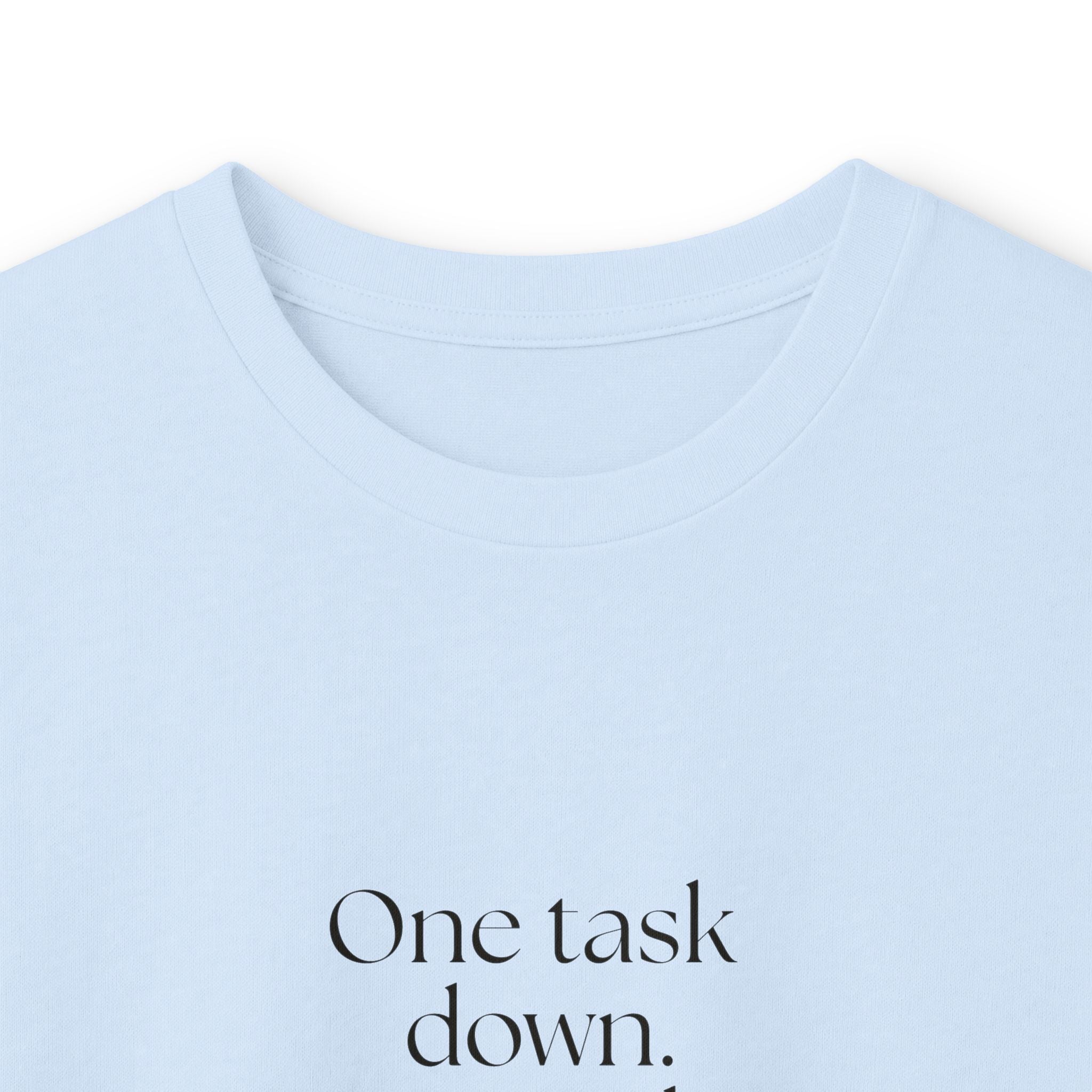 One task down. Personality restored briefly - Long Sleeve Shirt - Dry Humor