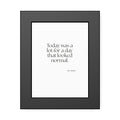 Today was a lot for a day that looked normal - Framed Print - For Tired Days