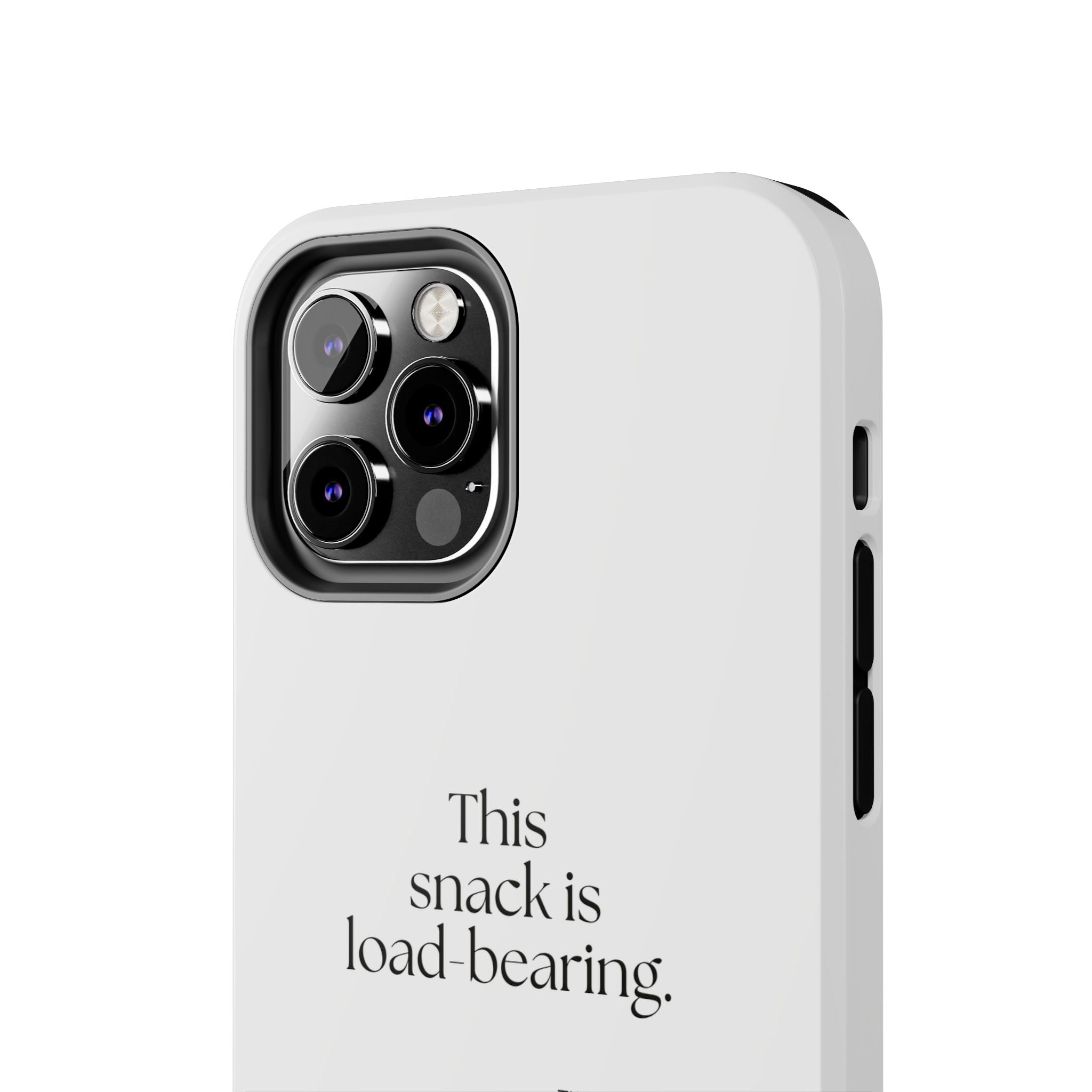 This snack is load-bearing - Tough Phone Case - Dry Humor