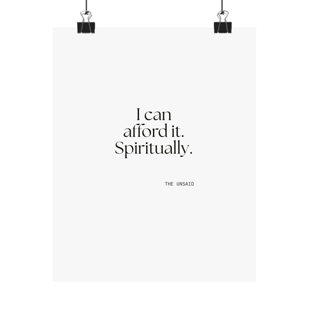 I can afford it. Spiritually - Poster - Dry Humor
