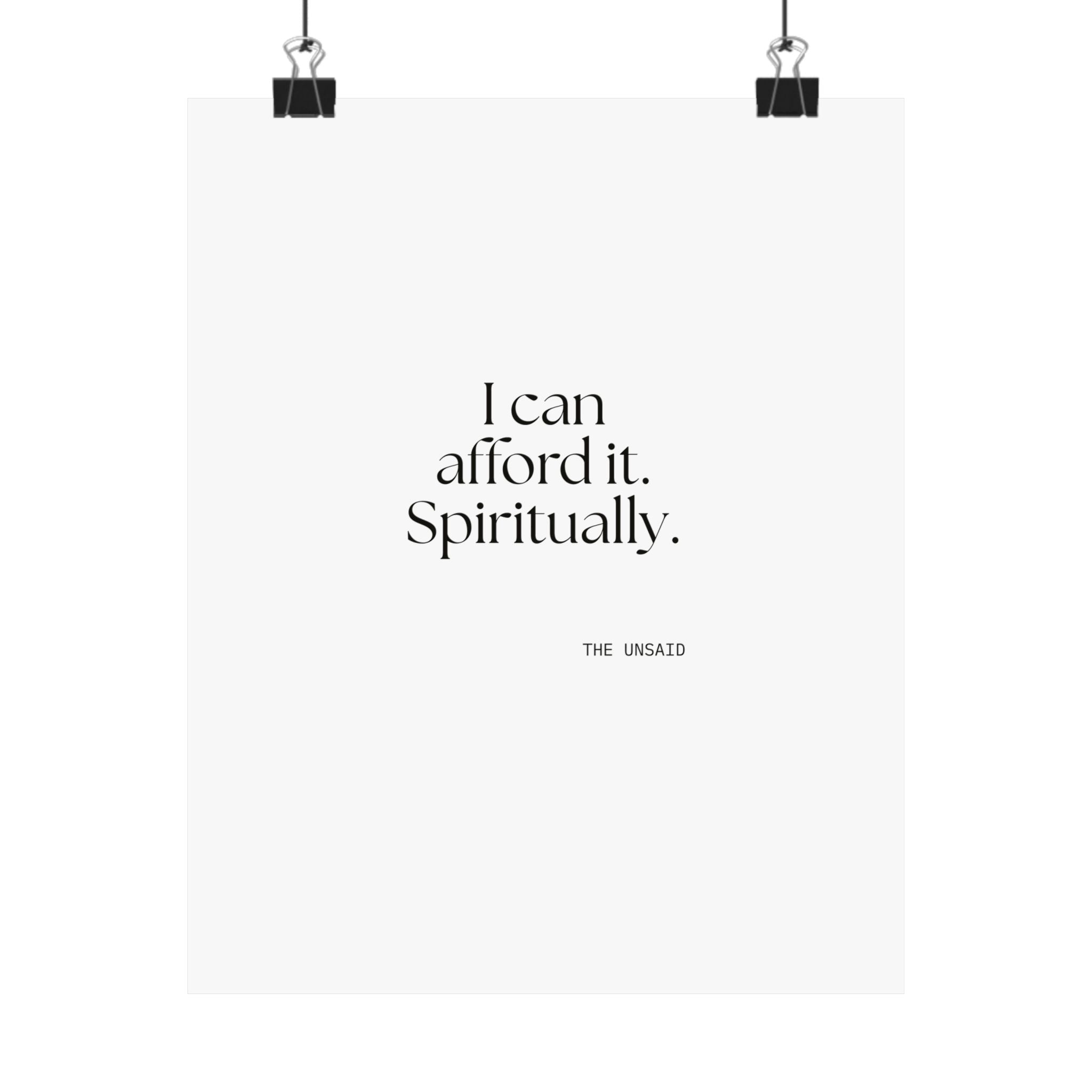I can afford it. Spiritually - Poster - Dry Humor