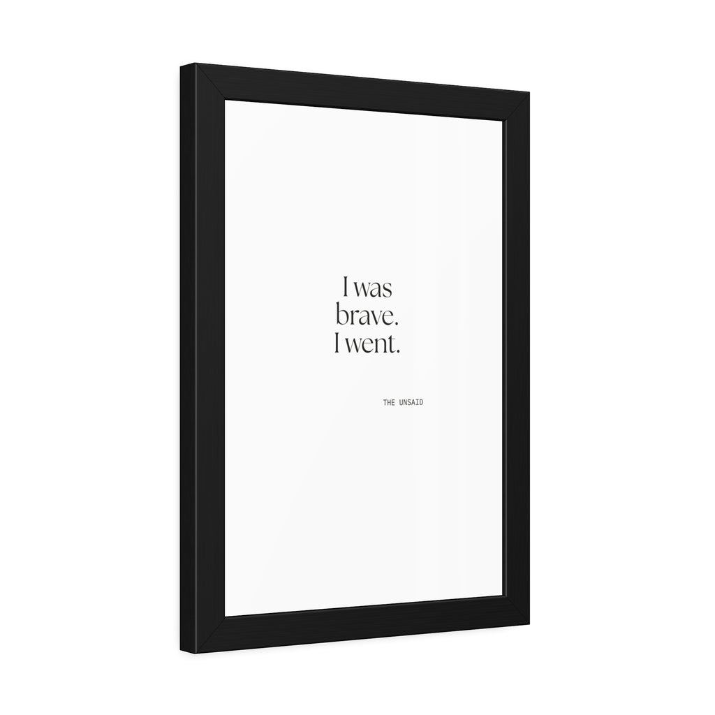 I was brave. I went - Framed Print - For Introverts
