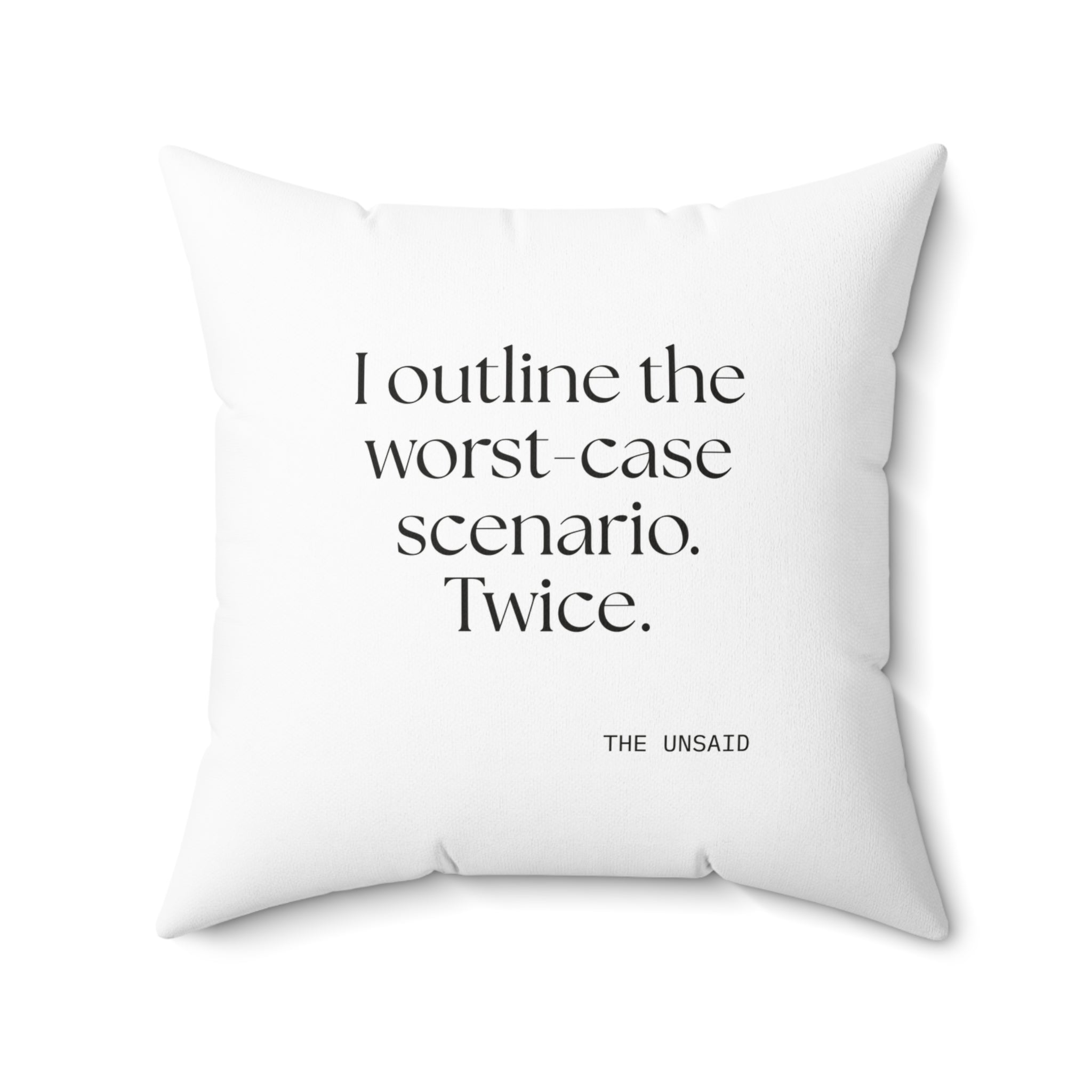 I outlined the worst-case scenario. Twice - Throw Pillow - Dry Humor