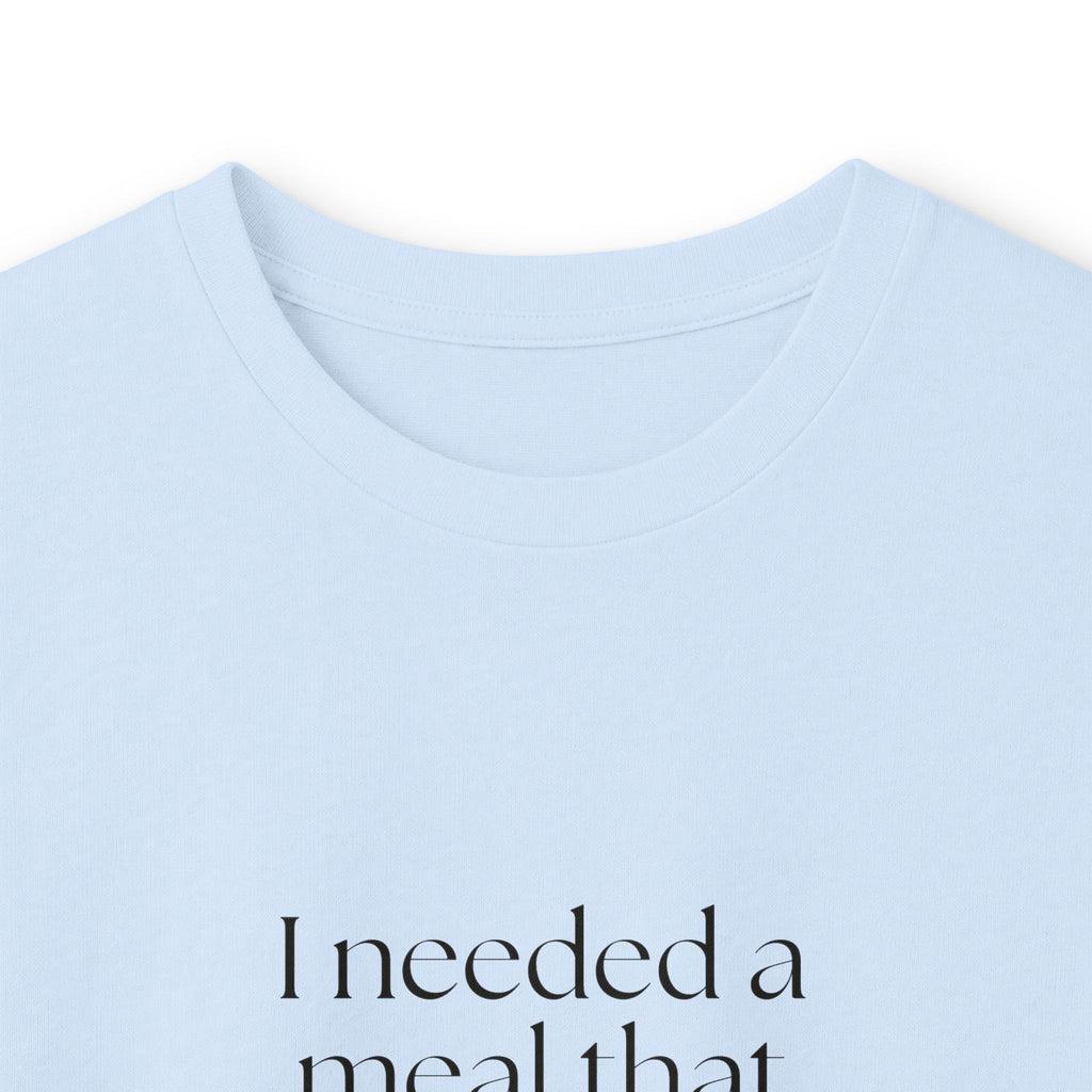 I needed a meal that didn’t ask questions - Long Sleeve Shirt - Dry Humor