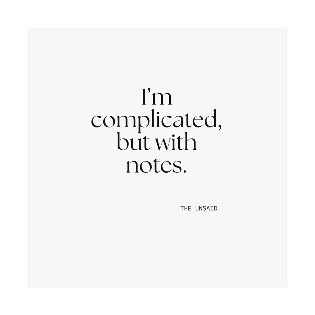 I’m complicated, but with notes - Poster - Dry Humor