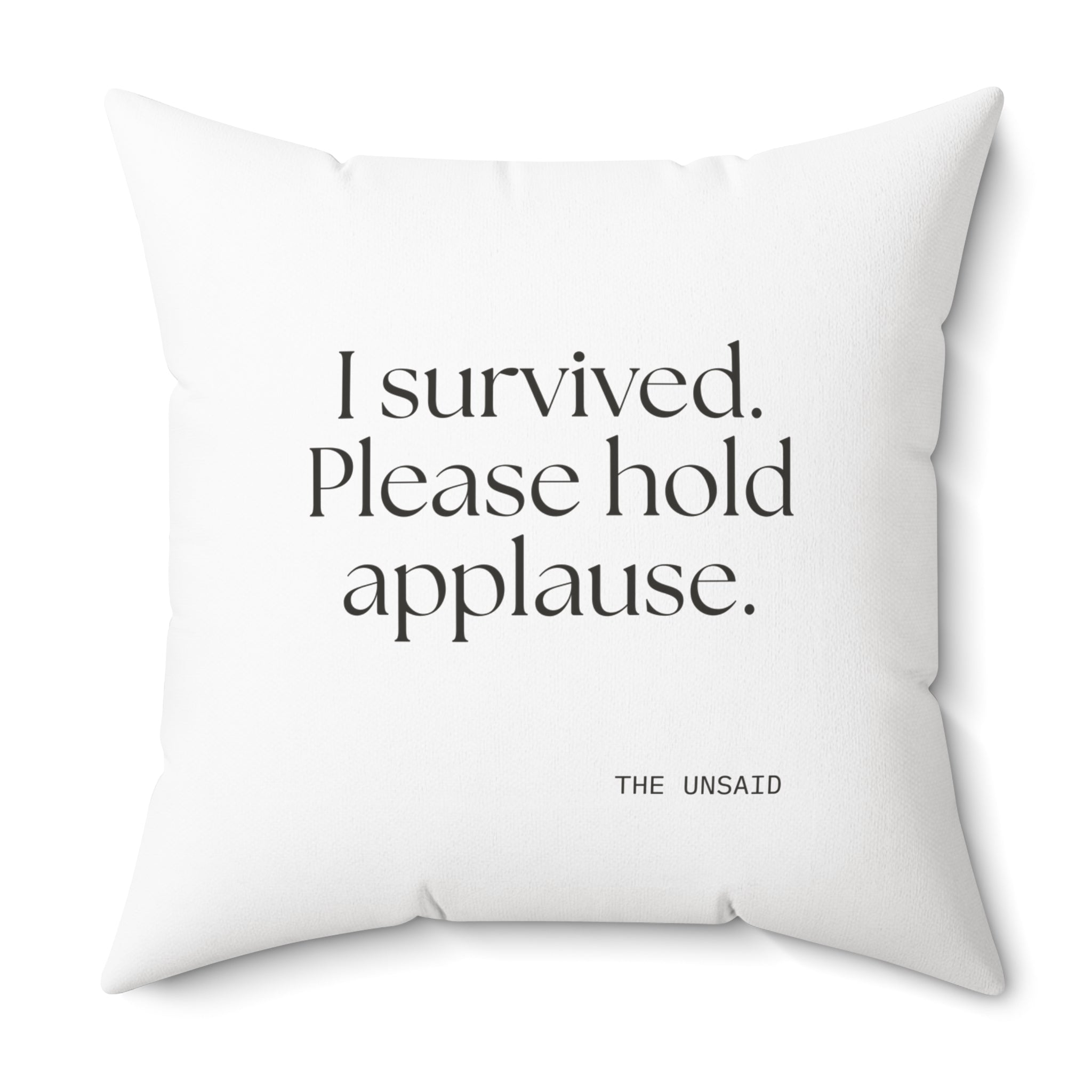 I survived. Please hold applause - Throw Pillow - For Introverts