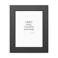 I didn’t react. Growth is annoying - Framed Print - Dry Humor