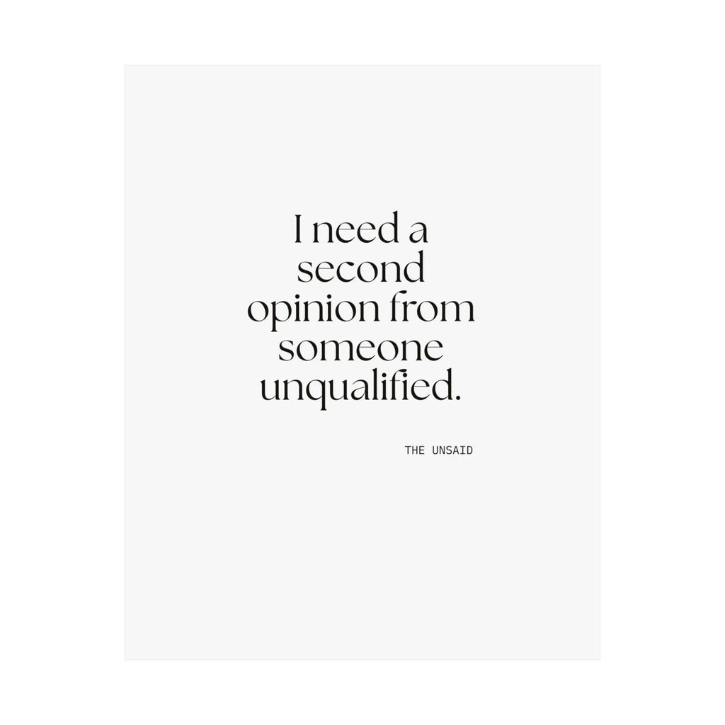 I need a second opinion from someone unqualified - Poster - For Overthinkers