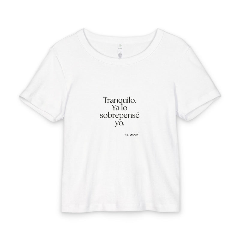 Baby Tee — Tranquilo. Ya lo sobrepensé yo.
