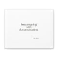 I’m easygoing with documentation - Canvas Print - Dry Humor