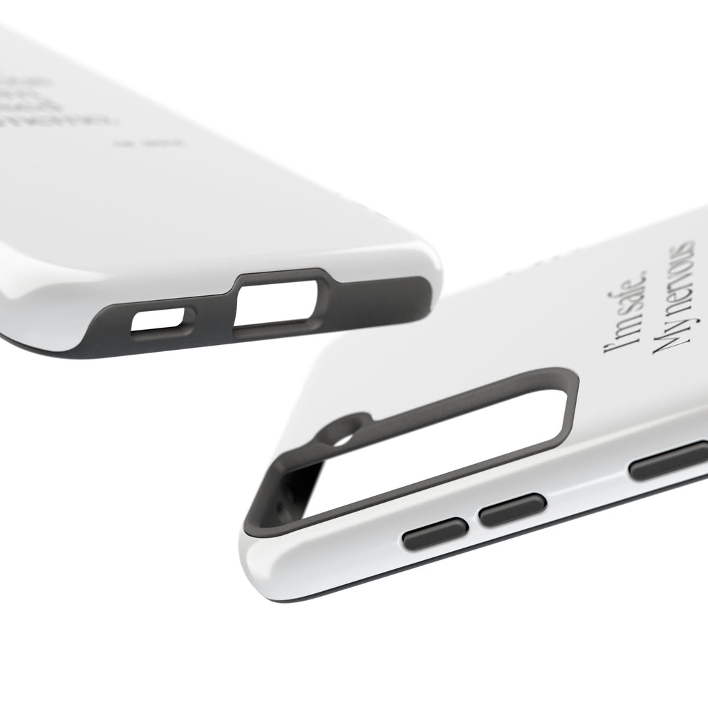I’m safe. My nervous system missed the memo - Tough Phone Case - For Quiet Minds