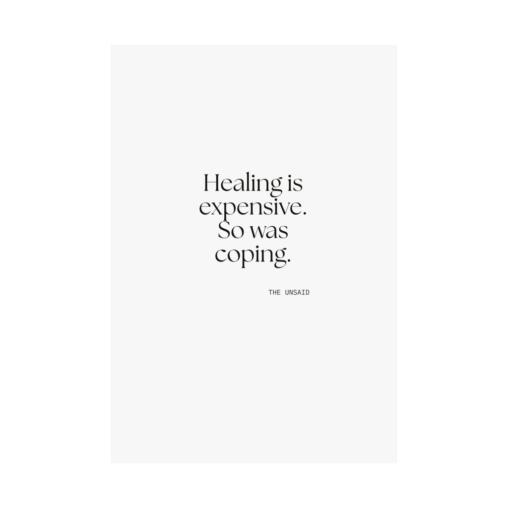 Healing is expensive. So was coping - Poster - Dry Humor