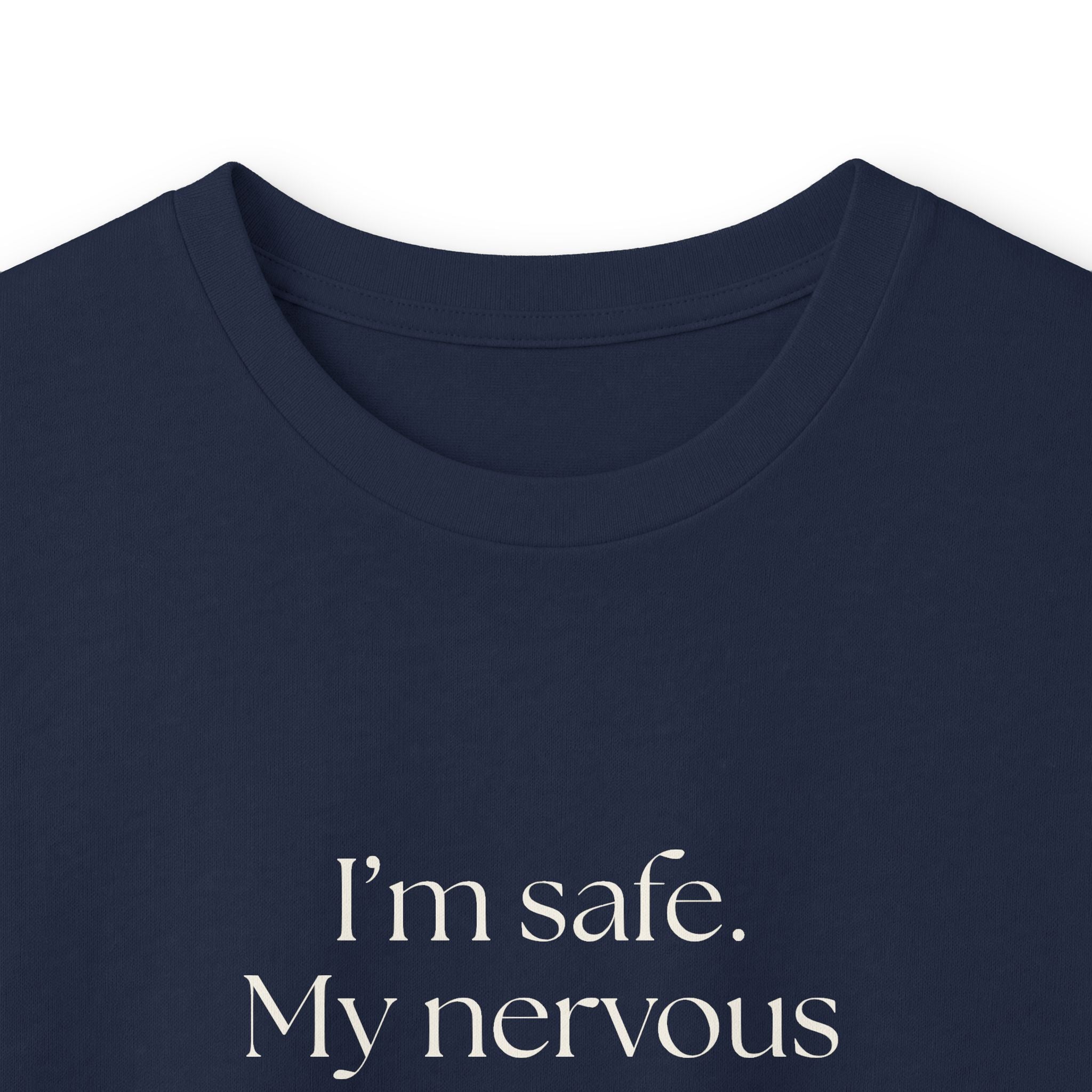 I’m safe. My nervous system missed the memo - Long Sleeve Shirt - For Quiet Minds