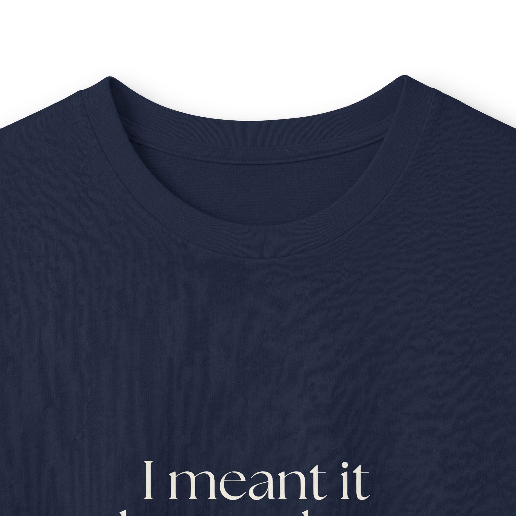 I meant it better than I said it - Long Sleeve Shirt - For Introverts