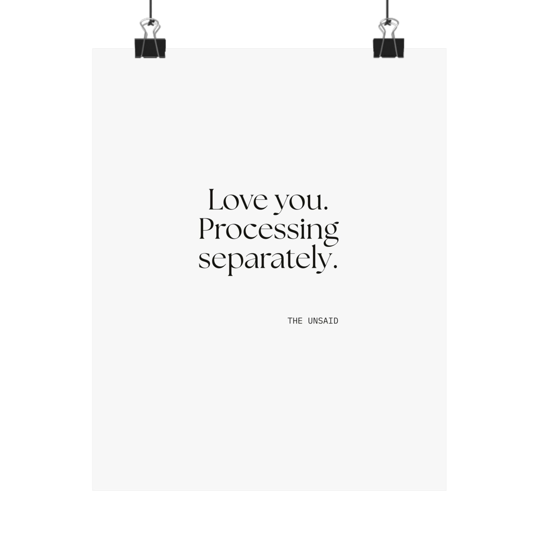 Love you. Processing separately - Poster - For Someone Who Stays
