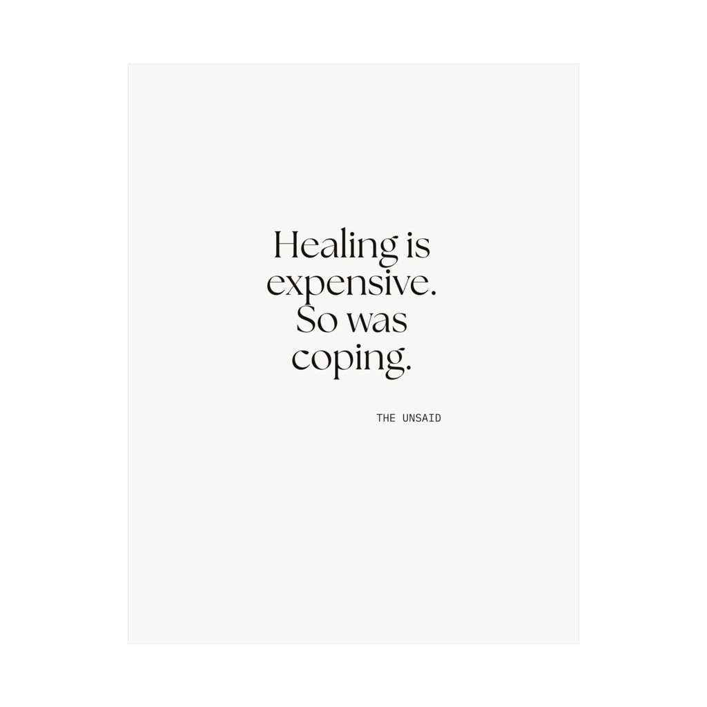 Healing is expensive. So was coping - Poster - Dry Humor
