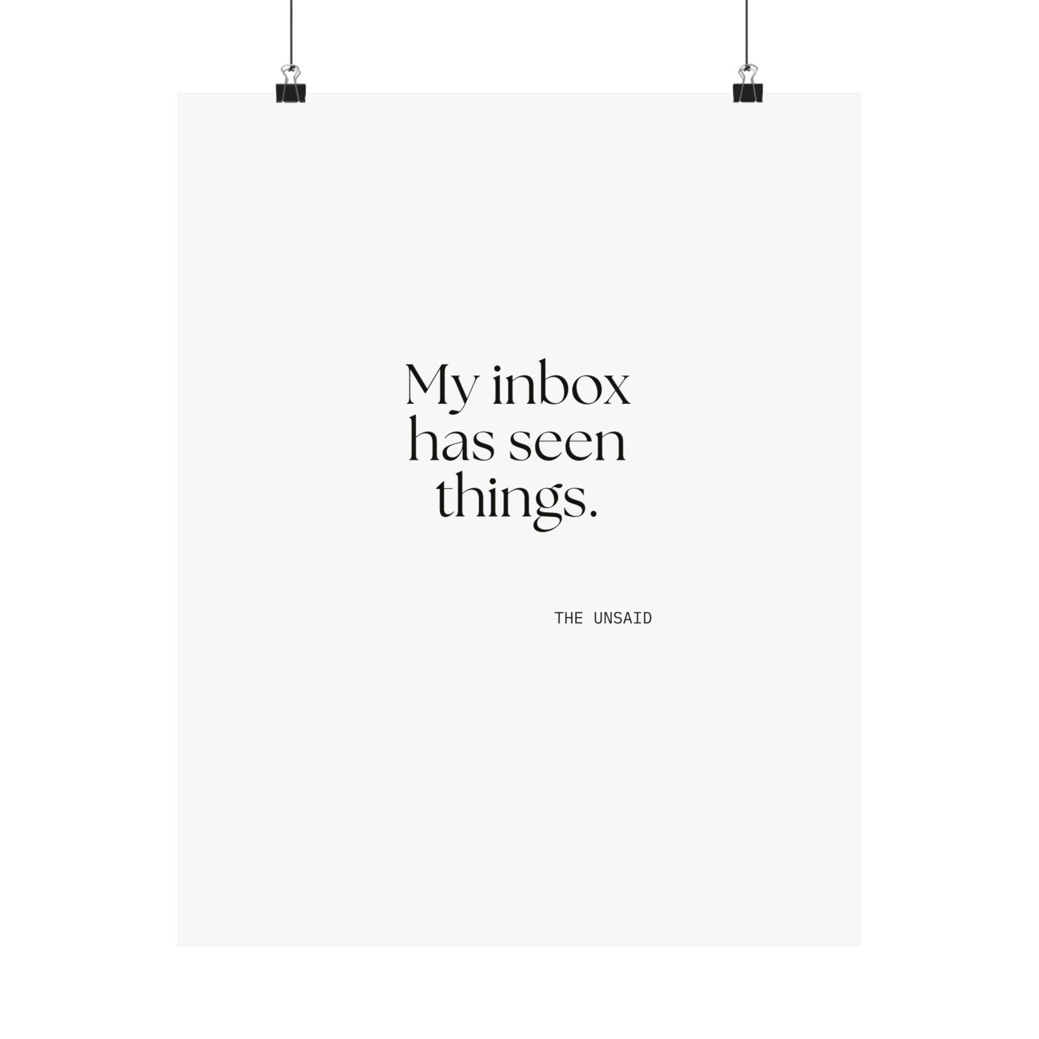 My inbox has seen things - Poster - For Tired Days