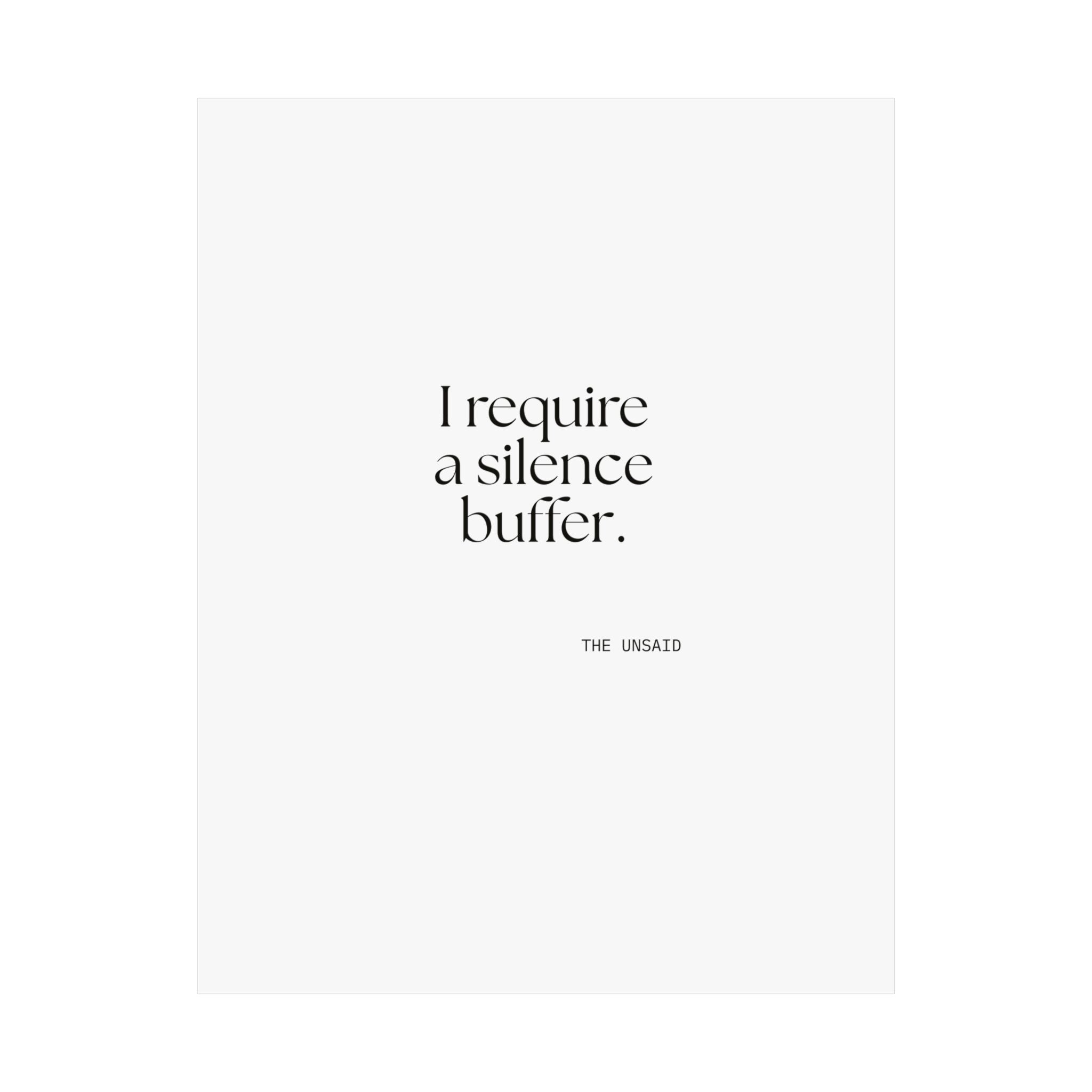 I require a silence buffer - Poster - For Introverts
