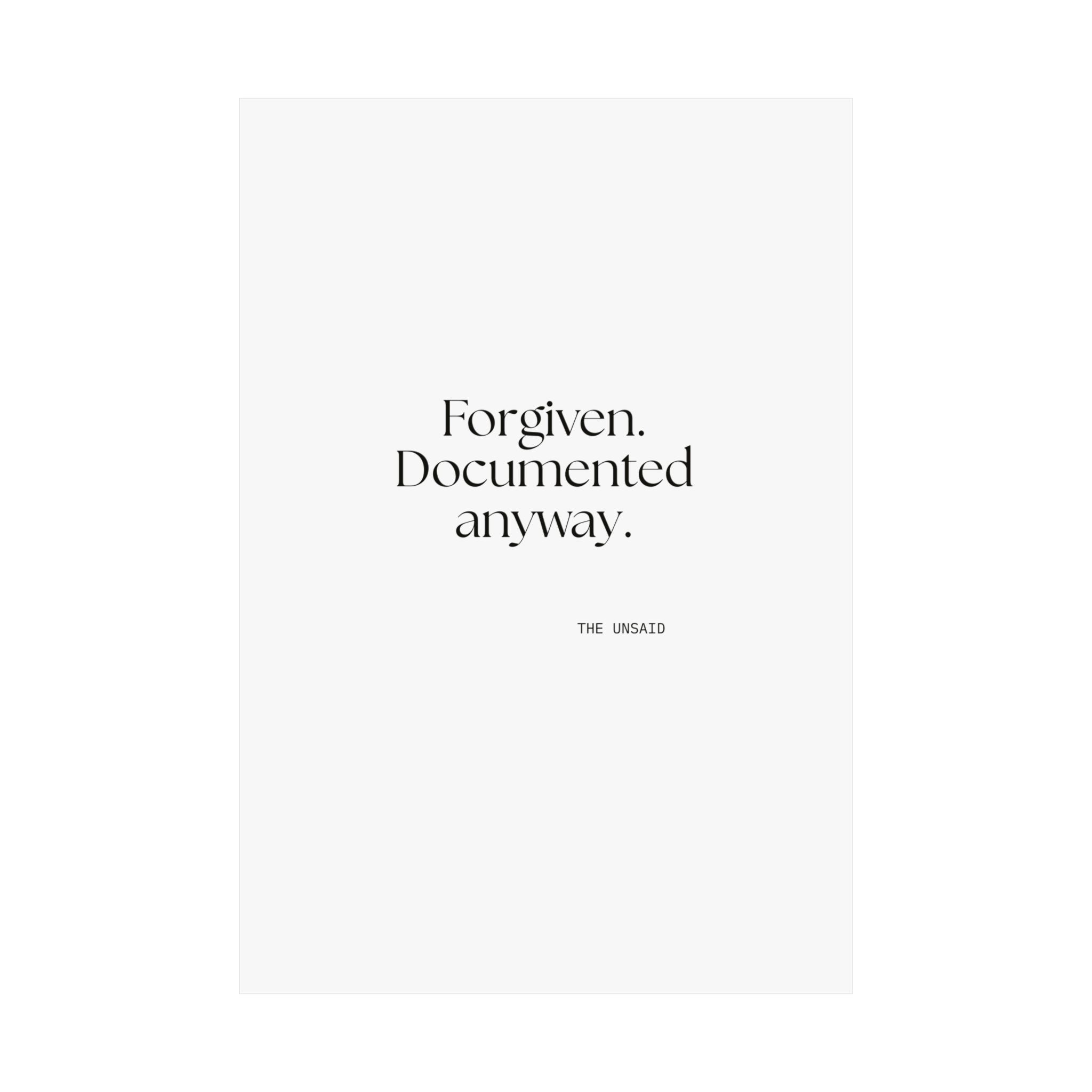 Forgiven. Documented anyway - Poster - Dry Humor