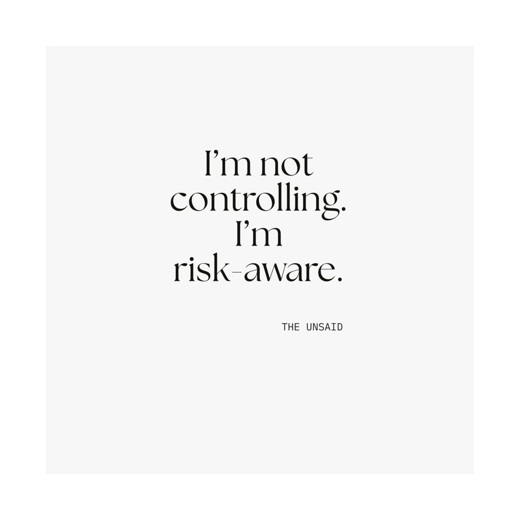 I’m not controlling. I’m risk-aware - Poster - Dry Humor