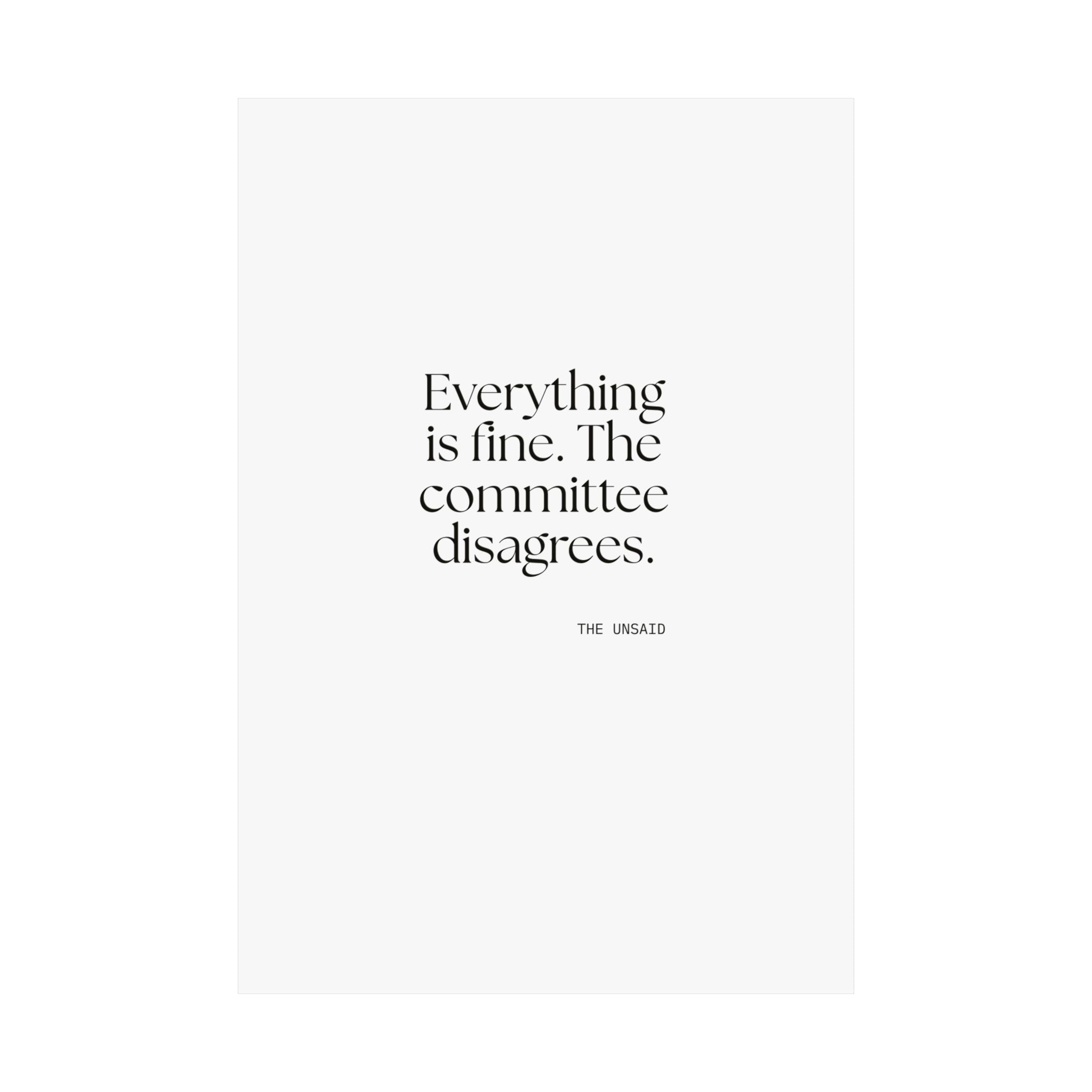 Everything is fine. The committee disagrees - Poster - For Introverts
