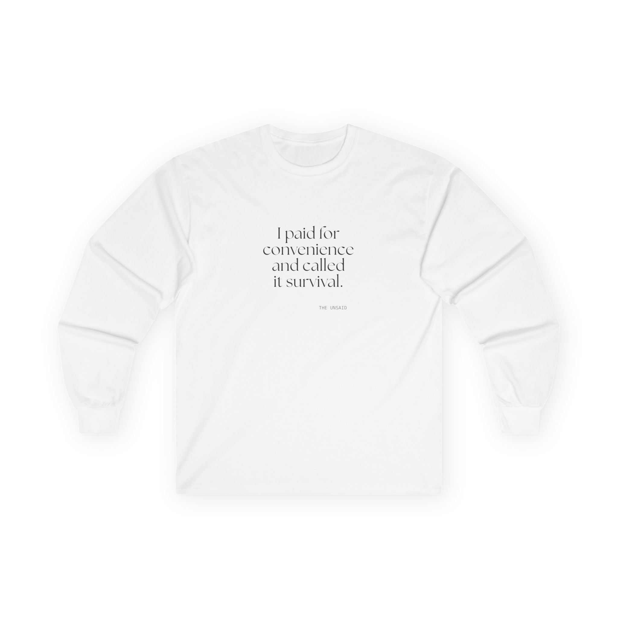I paid for convenience and called it survival - Long Sleeve Shirt - Dry Humor