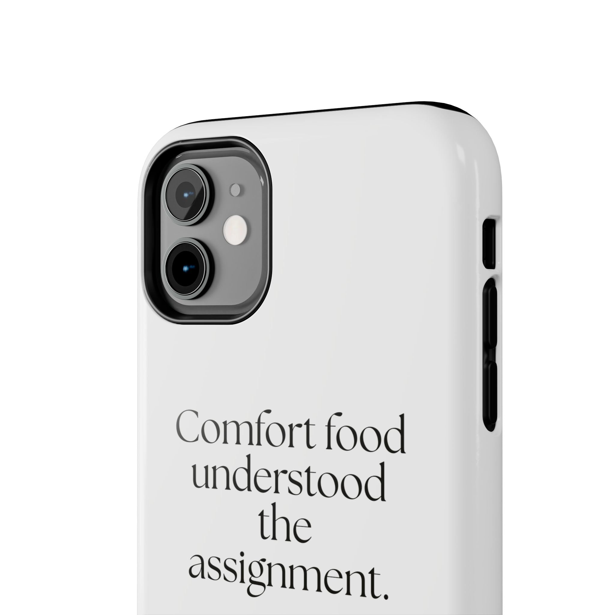 Comfort food understood the assignment - Tough Phone Case - Dry Humor