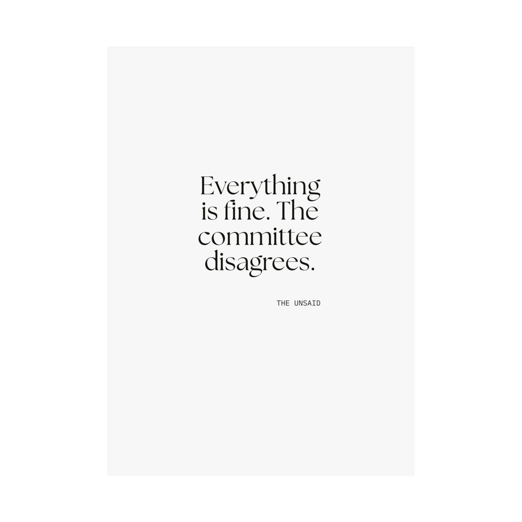 Everything is fine. The committee disagrees - Poster - For Introverts